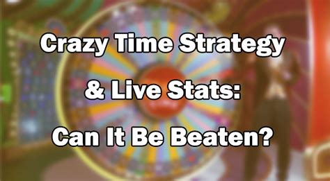 crazy time strategy|crazy time stats live.